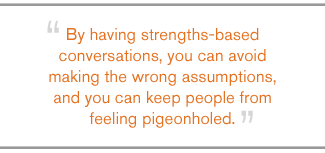 QUOTE: By having strengths-based conversations...