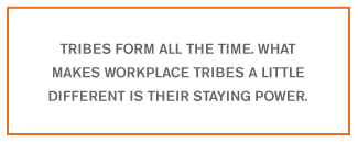 QUOTE: Tribes form all the time...