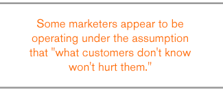QUOTE: Some marketers appear to be operating under the assumption that 