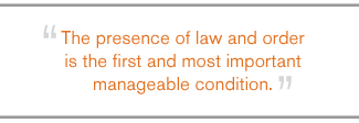 QUOTE: The presence of law and order... 
